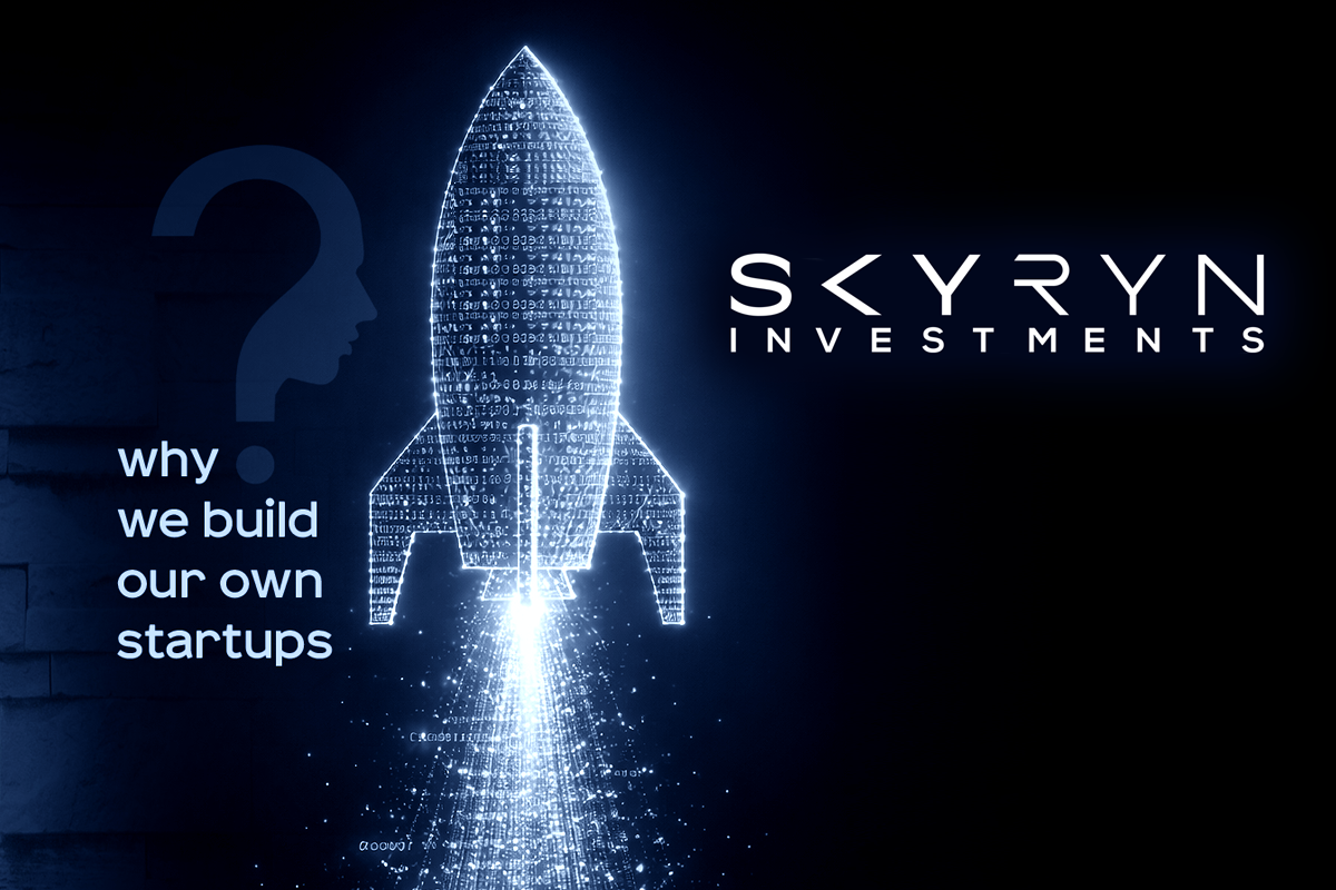 Why we build our own startups
